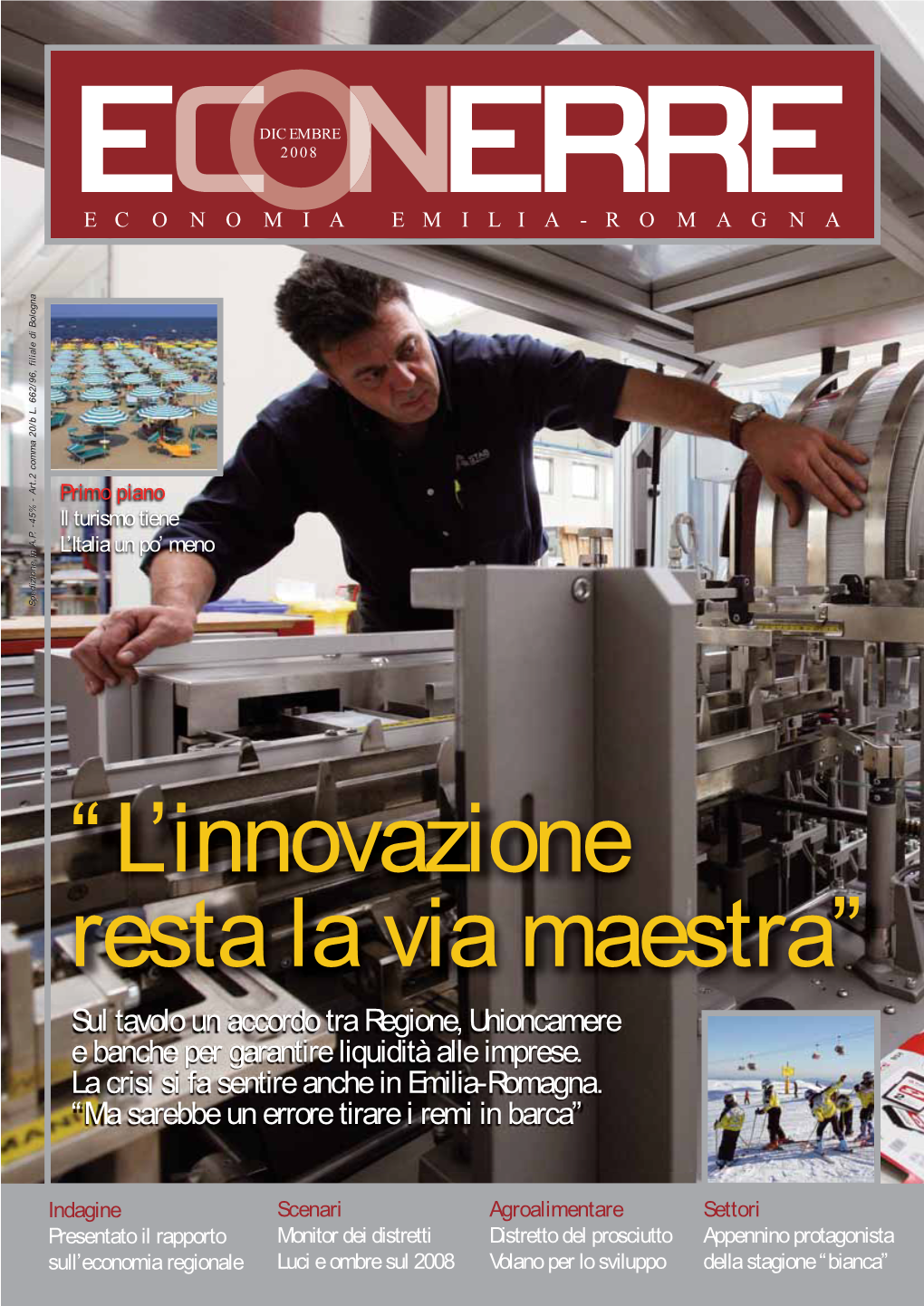 “L'innovazione Resta La Via Maestra”