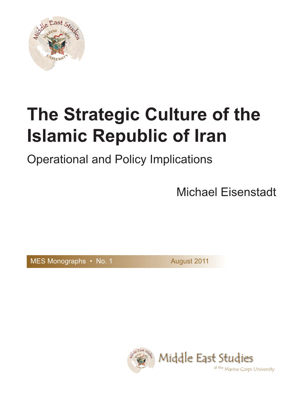 The Strategic Culture of the Islamic Republic of Iran Operational and Policy Implications