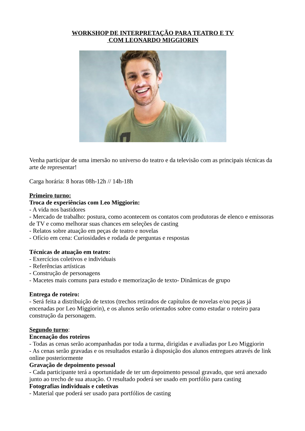 Workshop De Interpretação Para Teatro E Tv Com Leonardo Miggiorin