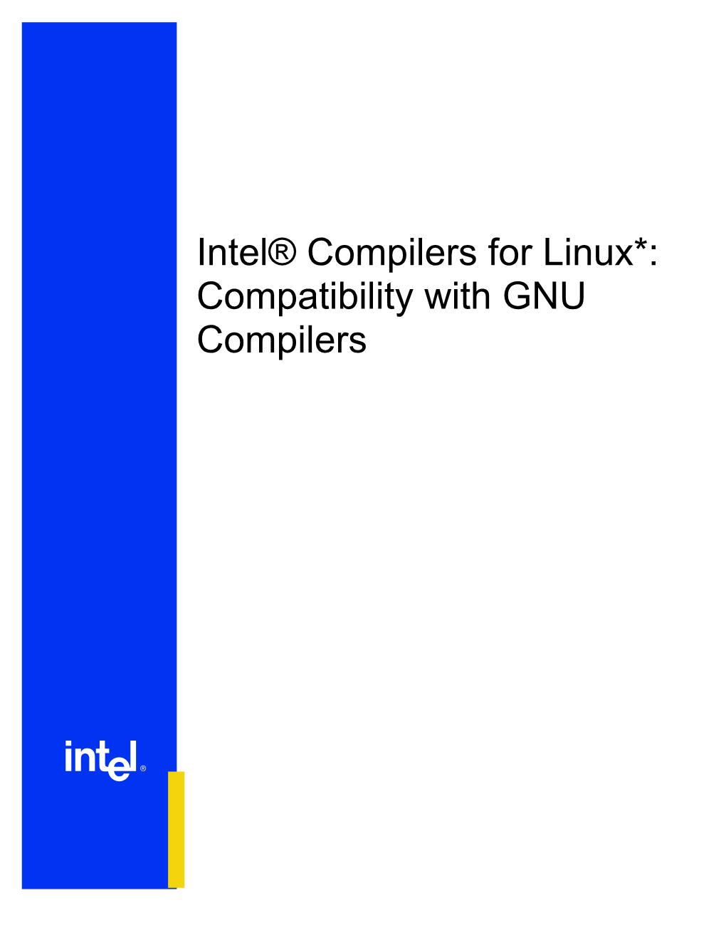 Intel® Compilers for Linux*: Compatibility with GNU Compilers
