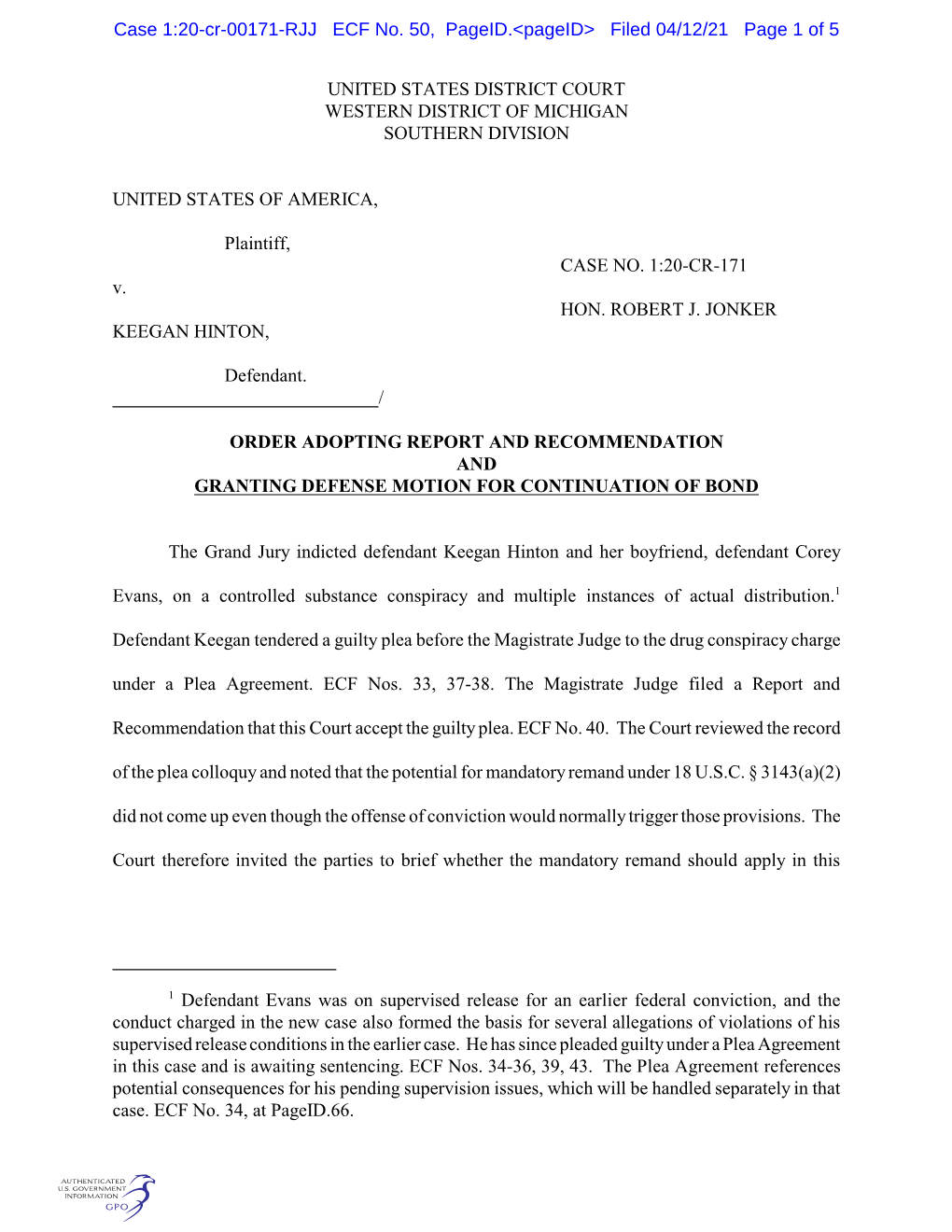 UNITED STATES DISTRICT COURT WESTERN DISTRICT of MICHIGAN SOUTHERN DIVISION UNITED STATES of AMERICA, Plaintiff, CASE NO. 1:20-C