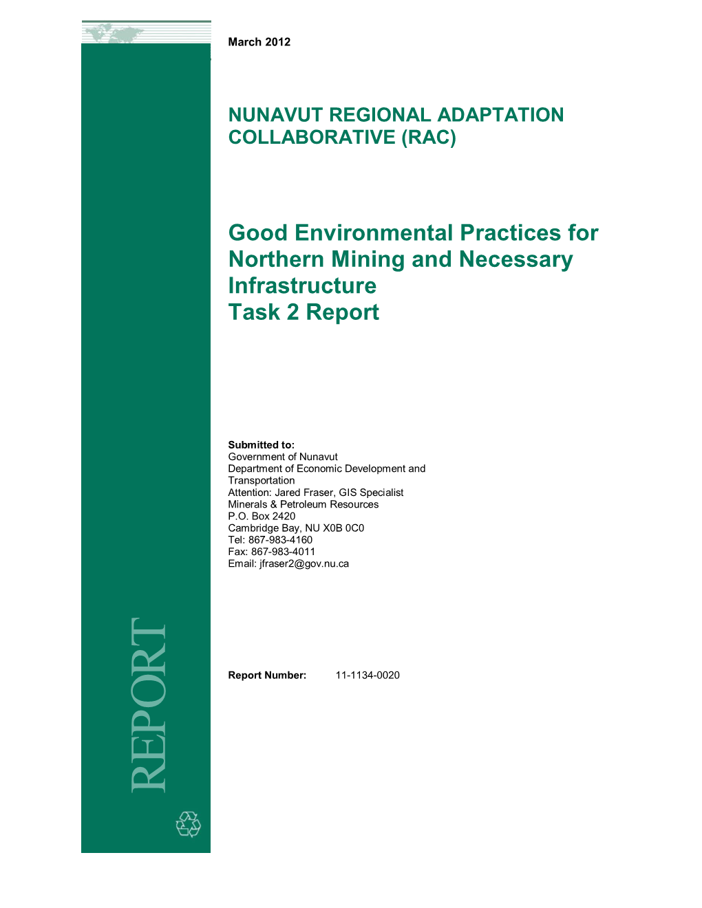 Good Environmental Practices for Northern Mining and Necessary Infrastructure Task 2 Report