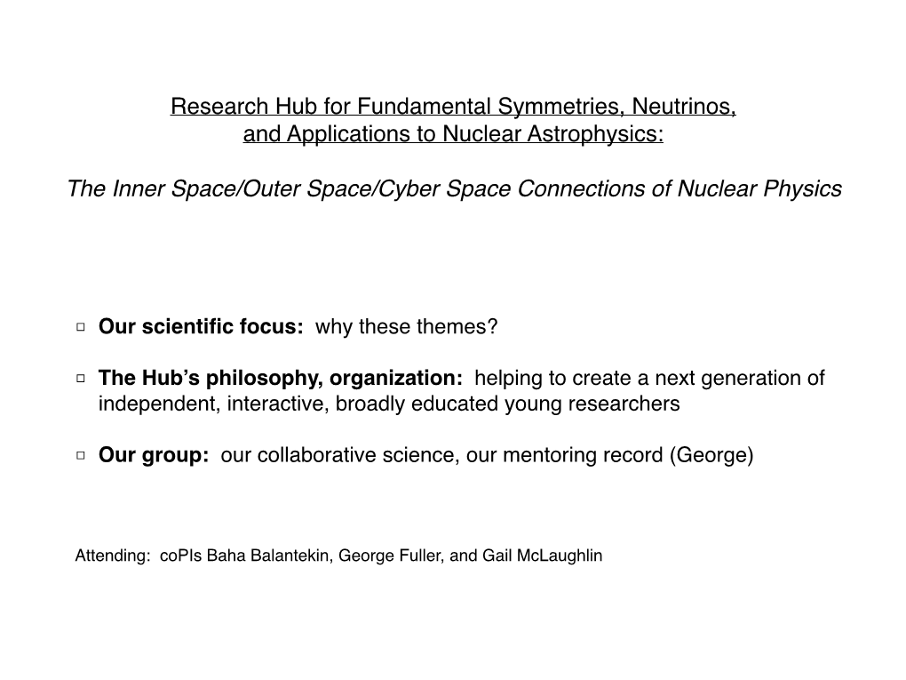 Research Hub for Fundamental Symmetries, Neutrinos, and Applications to Nuclear Astrophysics