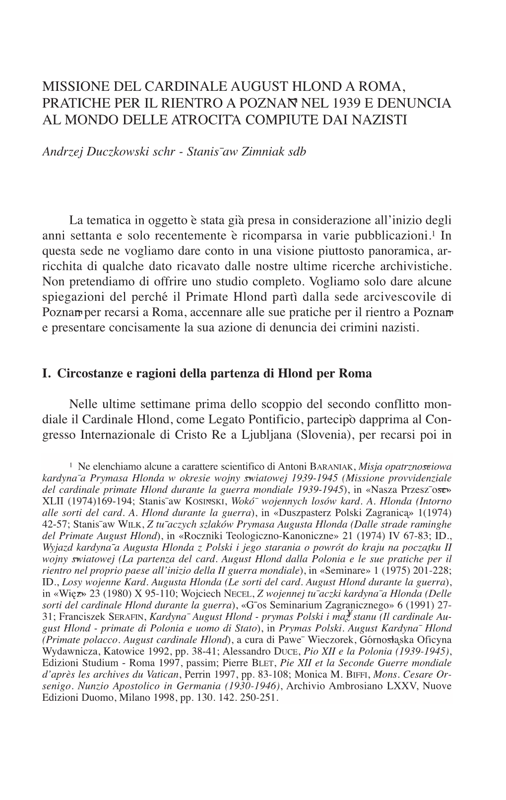 Missione Del Cardinale August Hlond a Roma, Pratiche Per Il Rientro a Poznan Nel 1939 E Denuncia Al Mondo Delle Atrocità Compiu