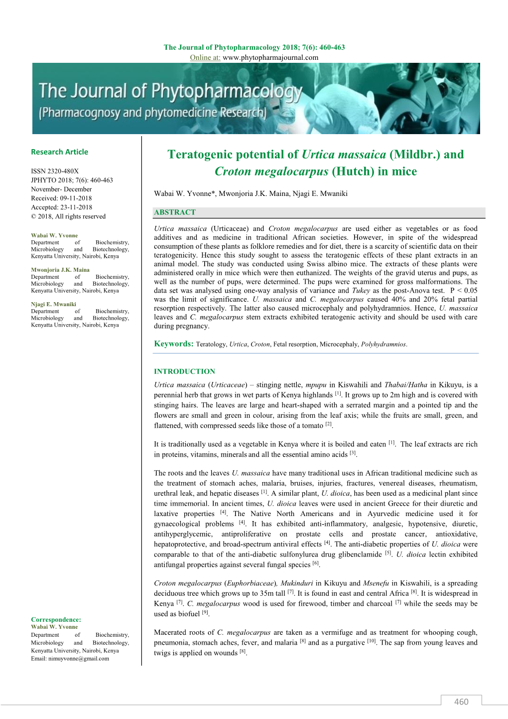 Teratogenic Potential of Urtica Massaica (Mildbr.) and ISSN 2320-480X Croton Megalocarpus (Hutch) in Mice JPHYTO 2018; 7(6): 460-463 November- December Wabai W