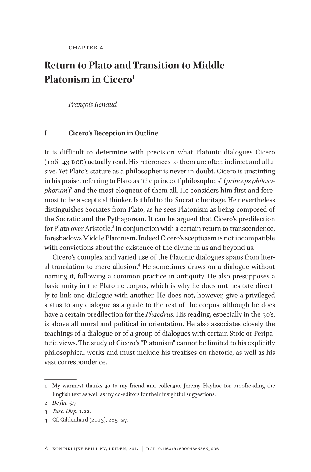 Plato and Transition to Middle Platonism in Cicero1