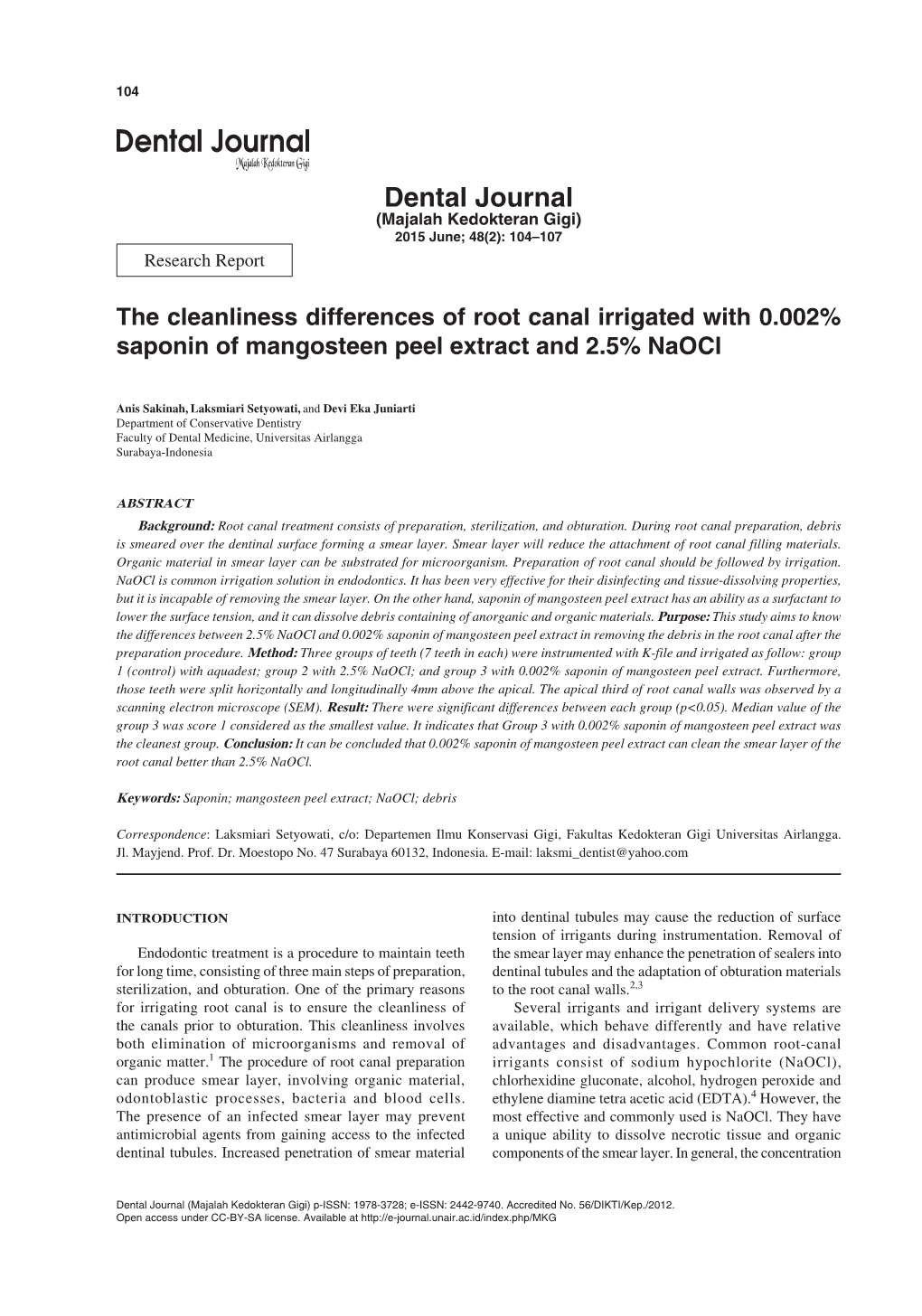 The Cleanliness Differences of Root Canal Irrigated with 0.002% Saponin of Mangosteen Peel Extract and 2.5% Naocl