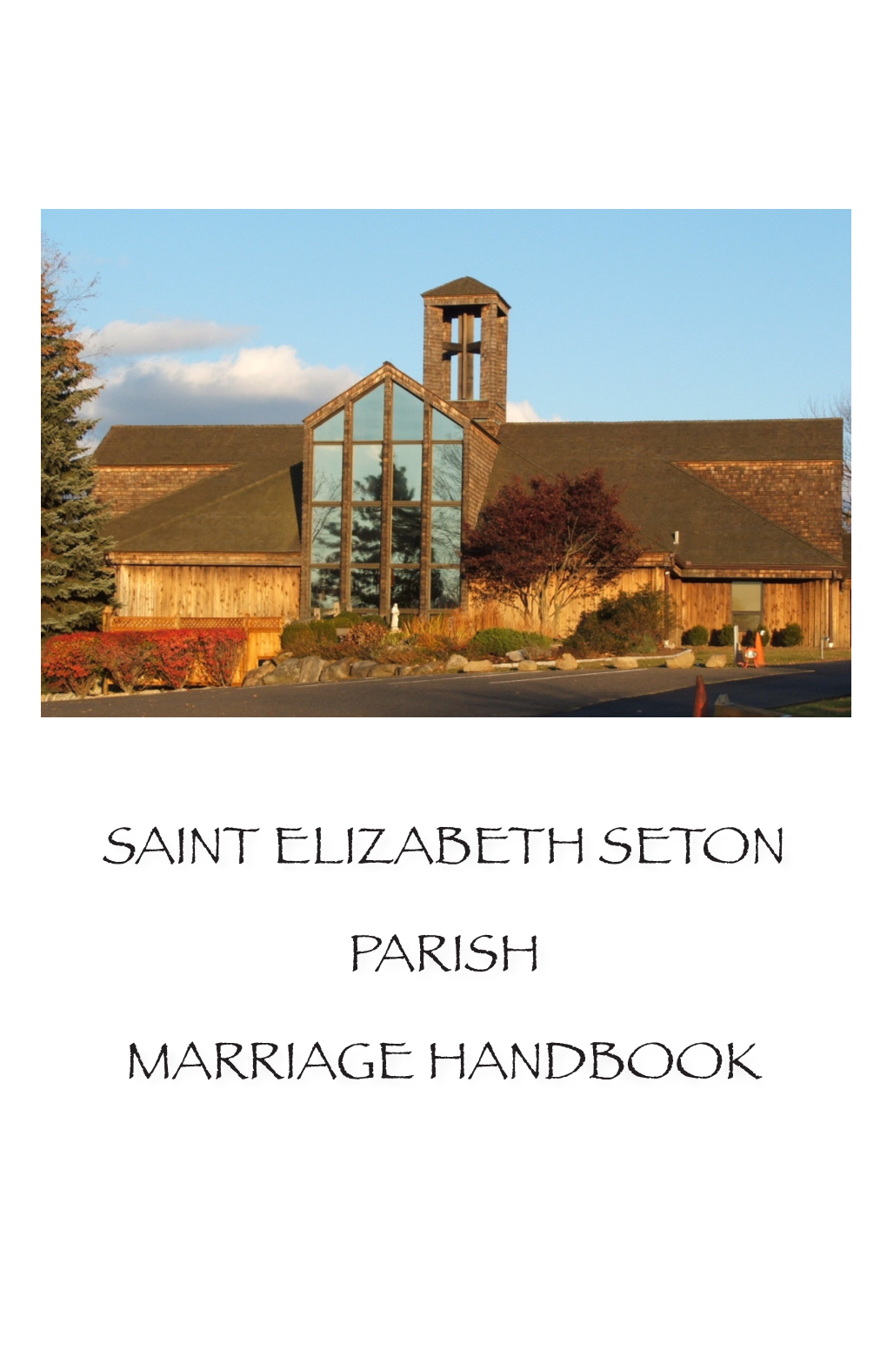 Saint Elizabeth Seton Parish Marriage Handbook Faith Community of St
