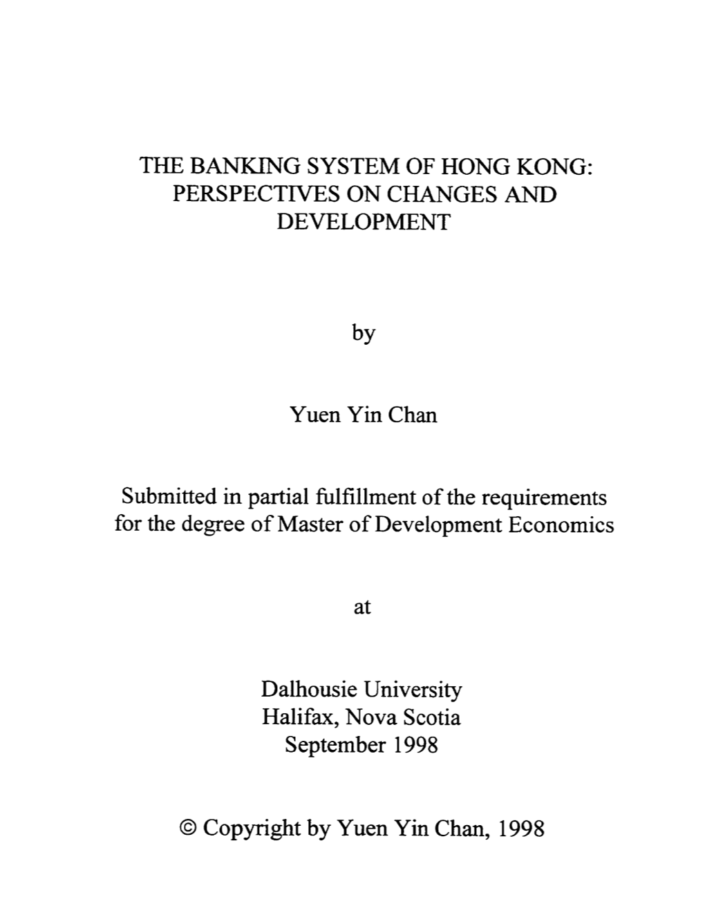 The Banking System of Hong Kong: Perspectives on Changes and Development