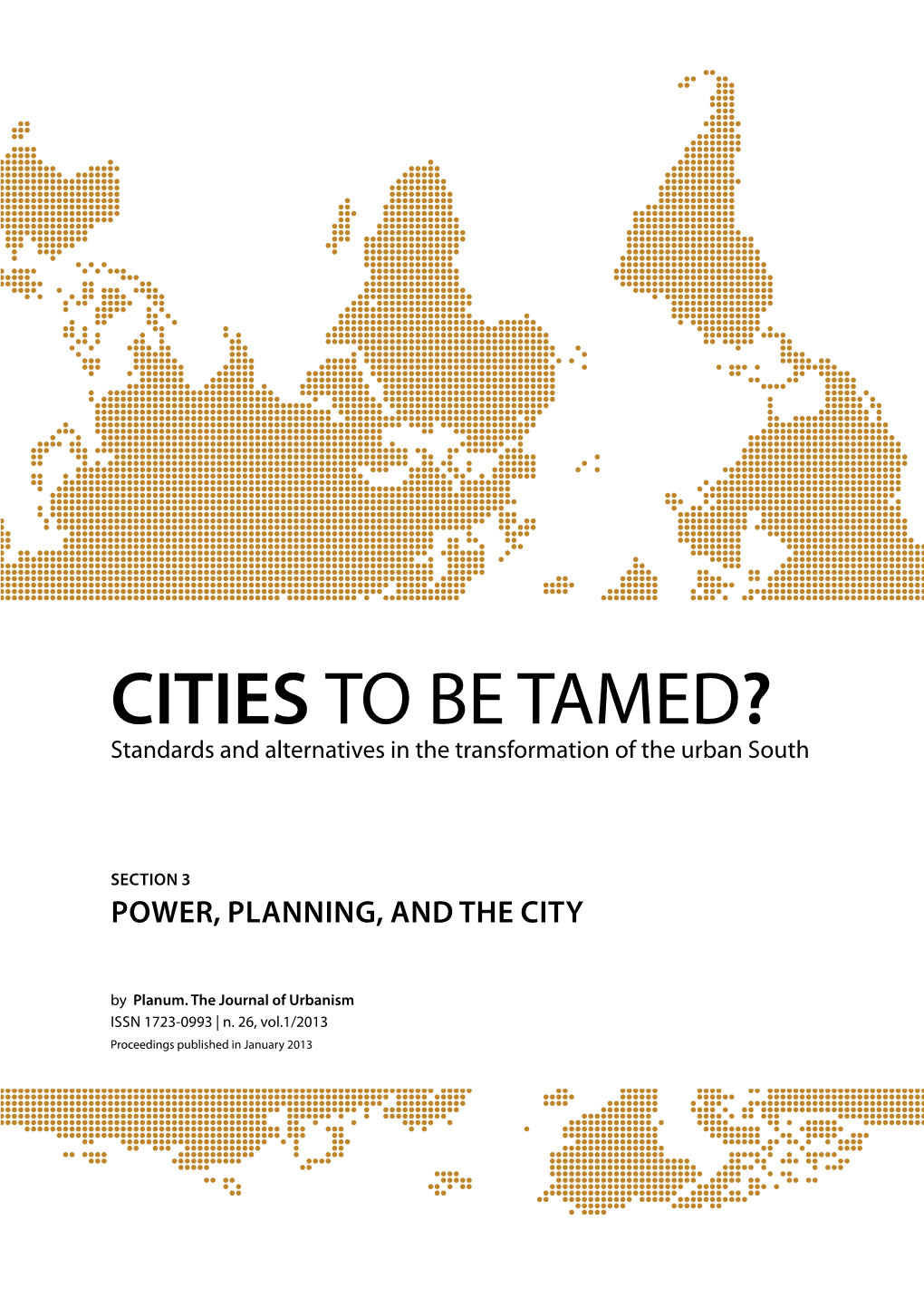 Conference Proceedings CITIES to BE TAMED?