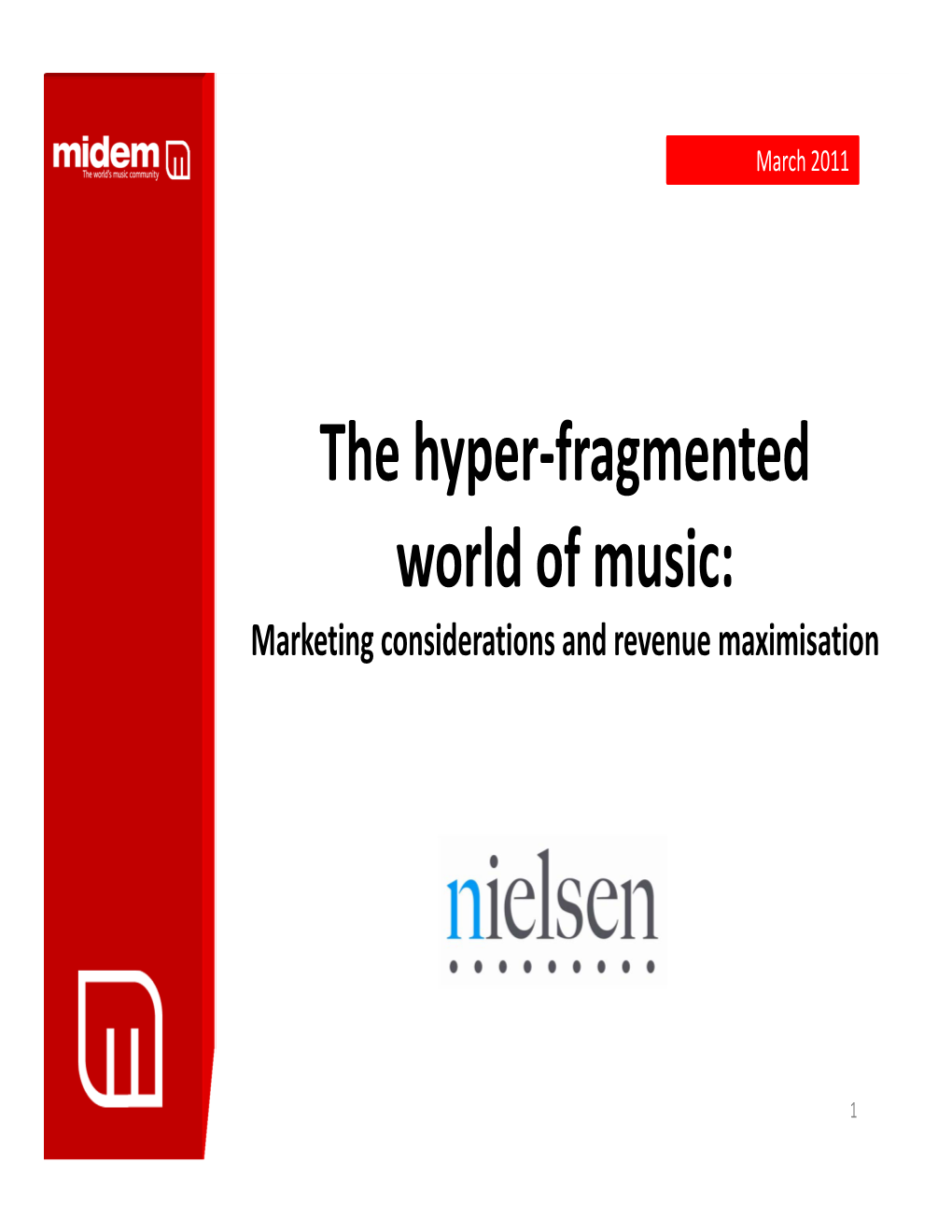 The Hyper-Fragmented World of Music