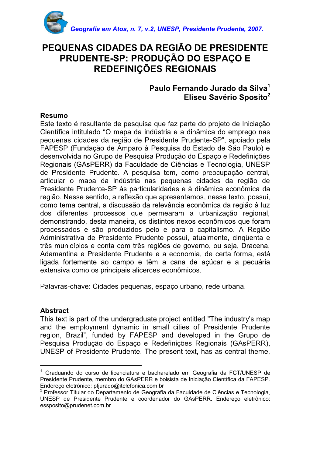 Pequenas Cidades Da Região De Presidente Prudente-Sp: Produção Do Espaço E Redefinições Regionais