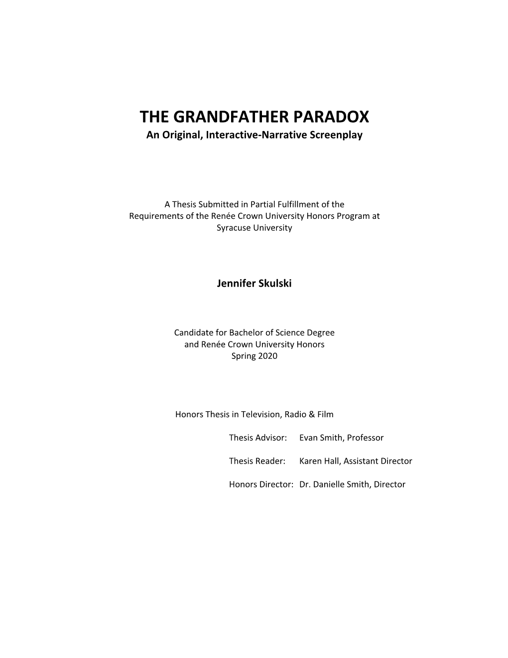 THE GRANDFATHER PARADOX an Original, Interactive-Narrative Screenplay