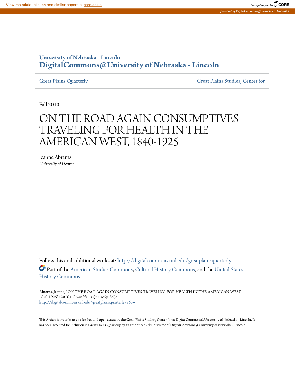 ON the ROAD AGAIN CONSUMPTIVES TRAVELING for HEALTH in the AMERICAN WEST, 1840-1925 Jeanne Abrams University of Denver