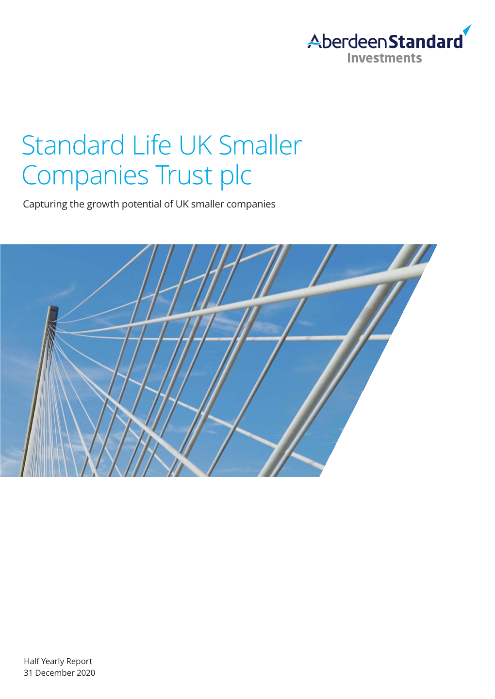 Standard Life UK Smaller Companies Trust Plc Capturing the Growth Potential of UK Smaller Companies