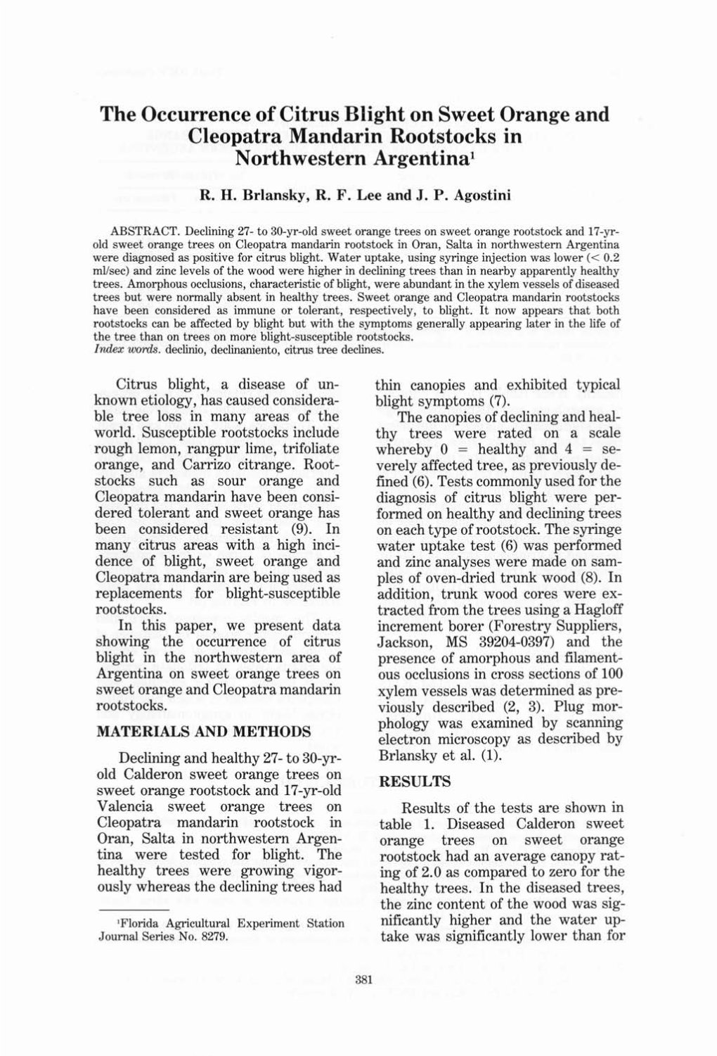 The Occurrence of Citrus Blight on Sweet Orange and Cleopatra Mandarin Rootstocks in Northwestern Argentina1