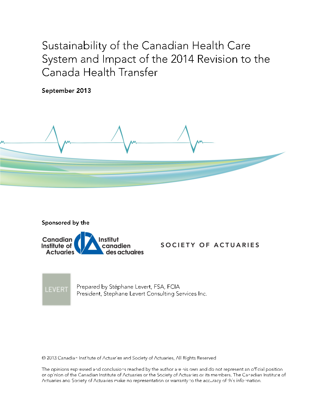 Sustainability of the Canadian Health Care System and Impact of the 2014 Revision to the Canada Health Transfer