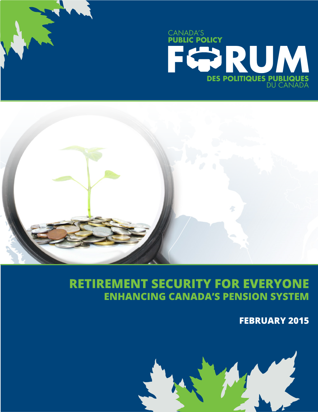 Retirement Security for Everyone Enhancing Canada’S Pension System
