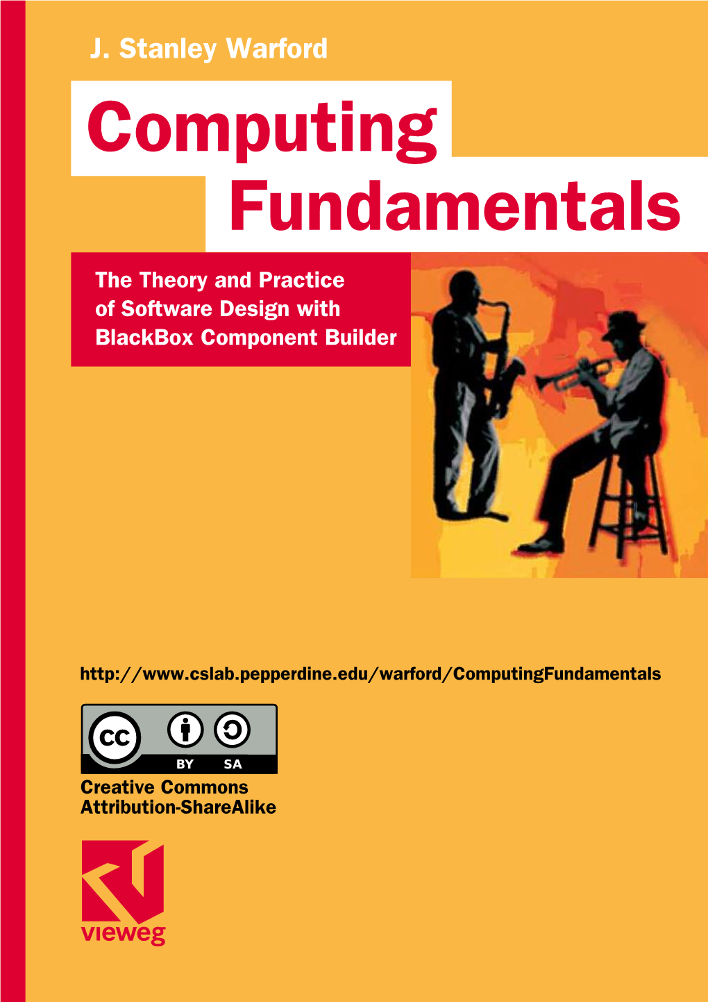 Computing Fundamentals the Theory and Practice of Software Design with Blackbox Component Builder