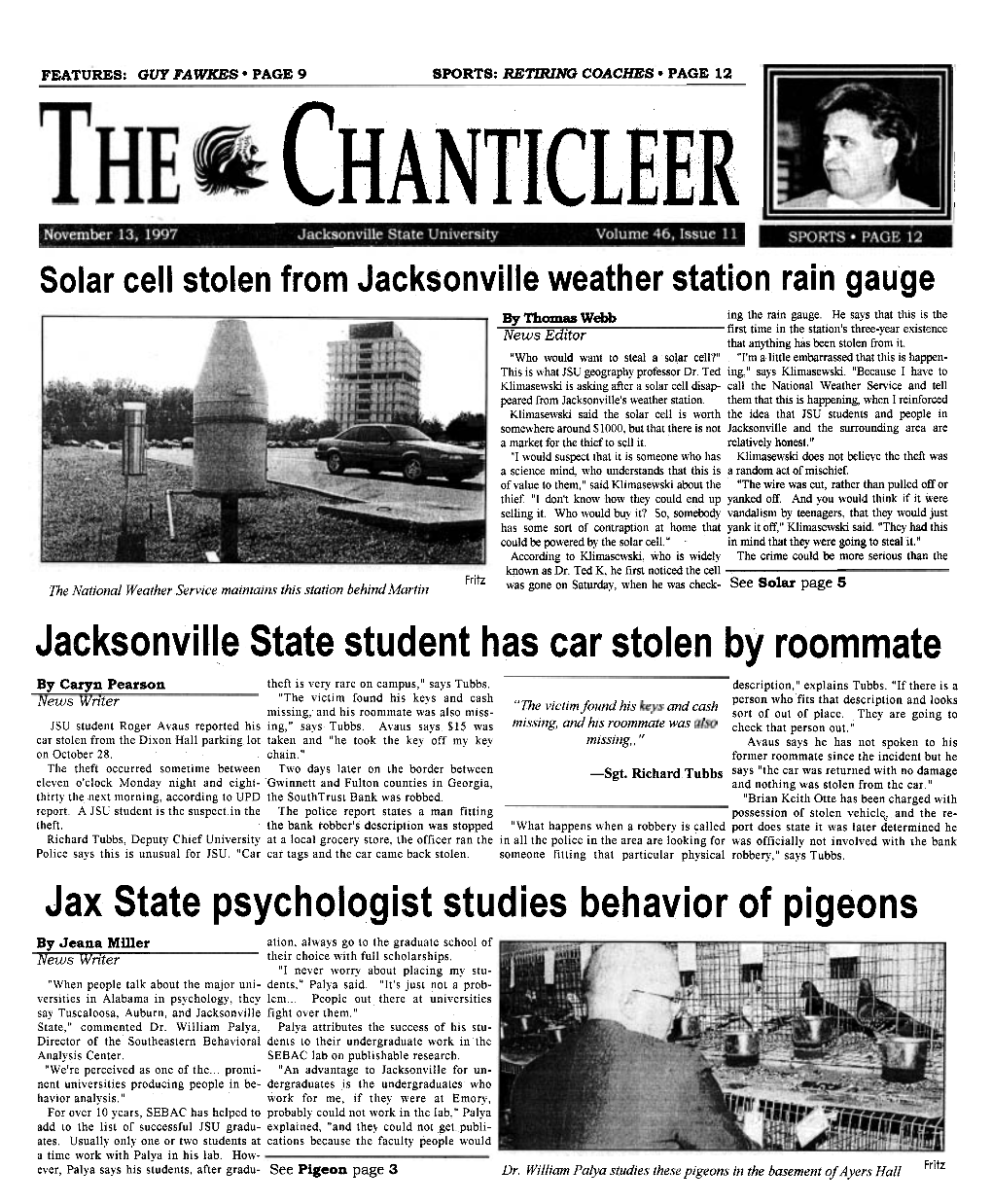 Jacksonville State Student Has Car Stolen by Roommate Jax State Psychologist Studies Behavior of Pigeons