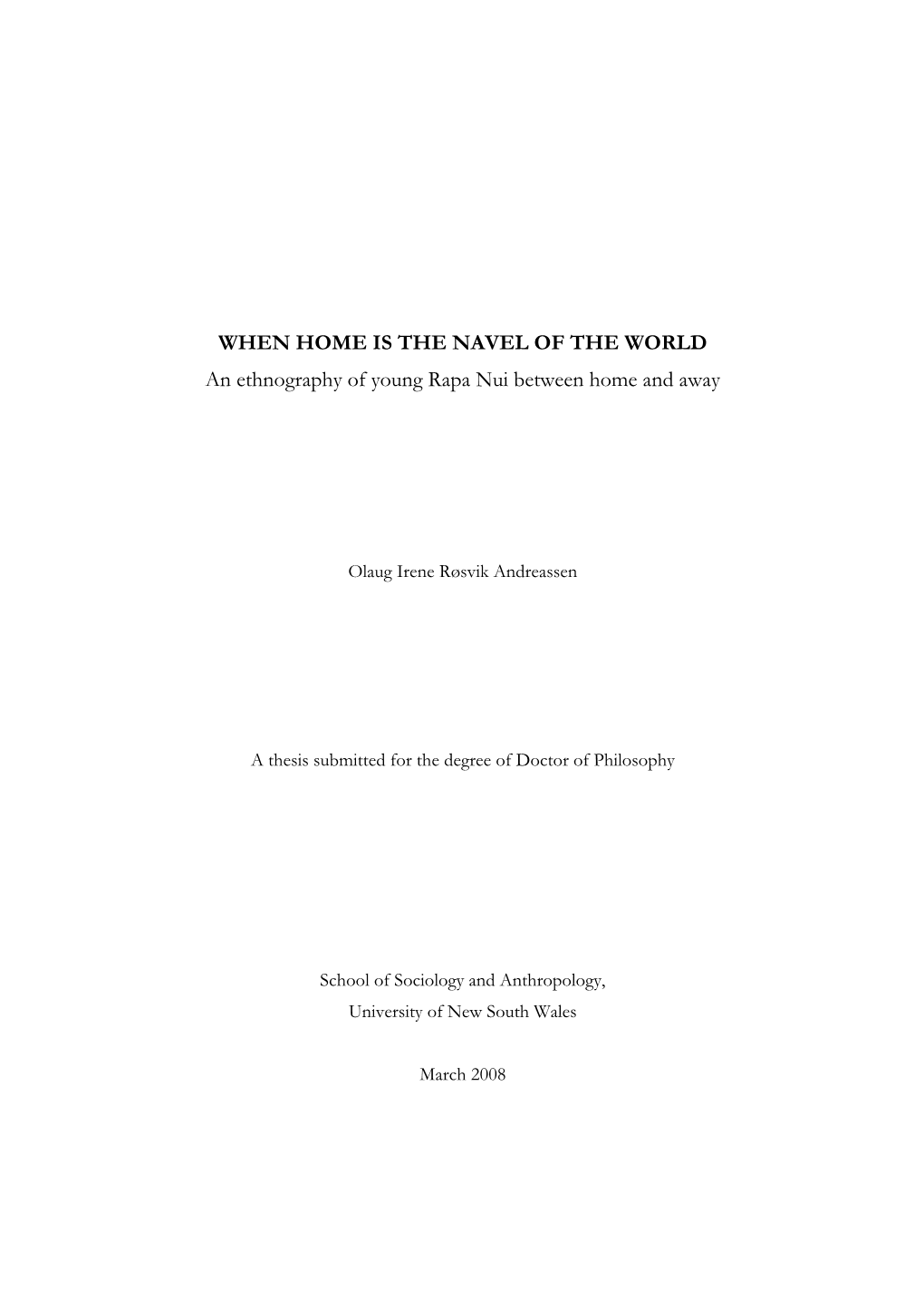 WHEN HOME IS the NAVEL of the WORLD an Ethnography of Young Rapa Nui Between Home and Away