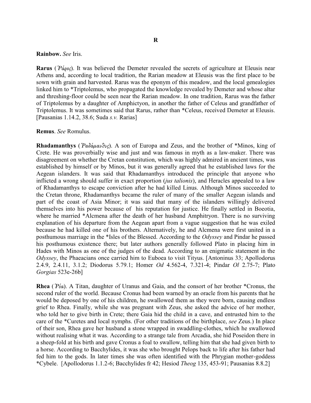 R Rainbow. See Iris. Rarus (Ῥάρος). It Was Believed the Demeter Revealed
