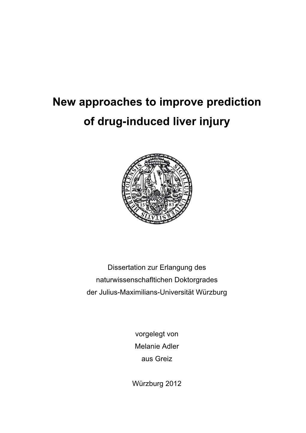 New Approaches to Improve Prediction of Drug-Induced Liver Injury