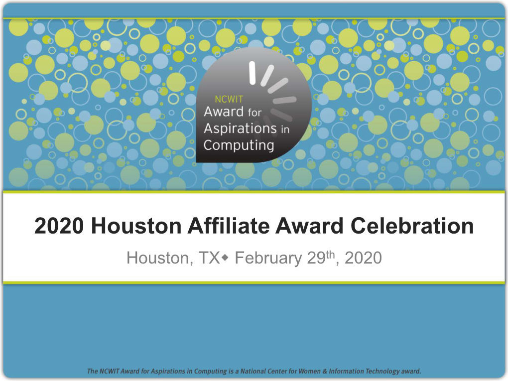 2020 Houston Affiliate Award Celebration Houston, TX February 29Th, 2020 HOUSTON AFFILIATE THANKS OUR SPONSORS WELCOME