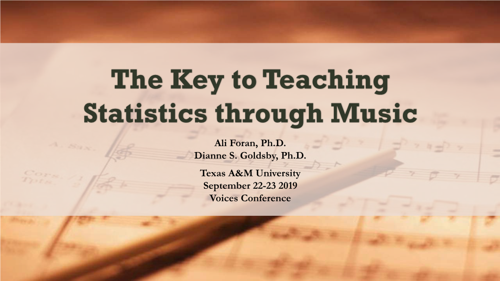 The Key to Teaching Statistics Through Music Ali Foran, Ph.D