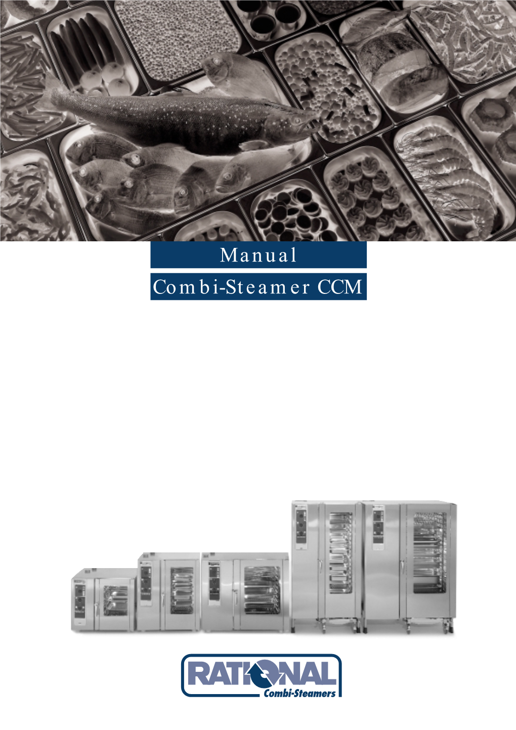 Manual Combi-Steamer CCM Your Customer Service