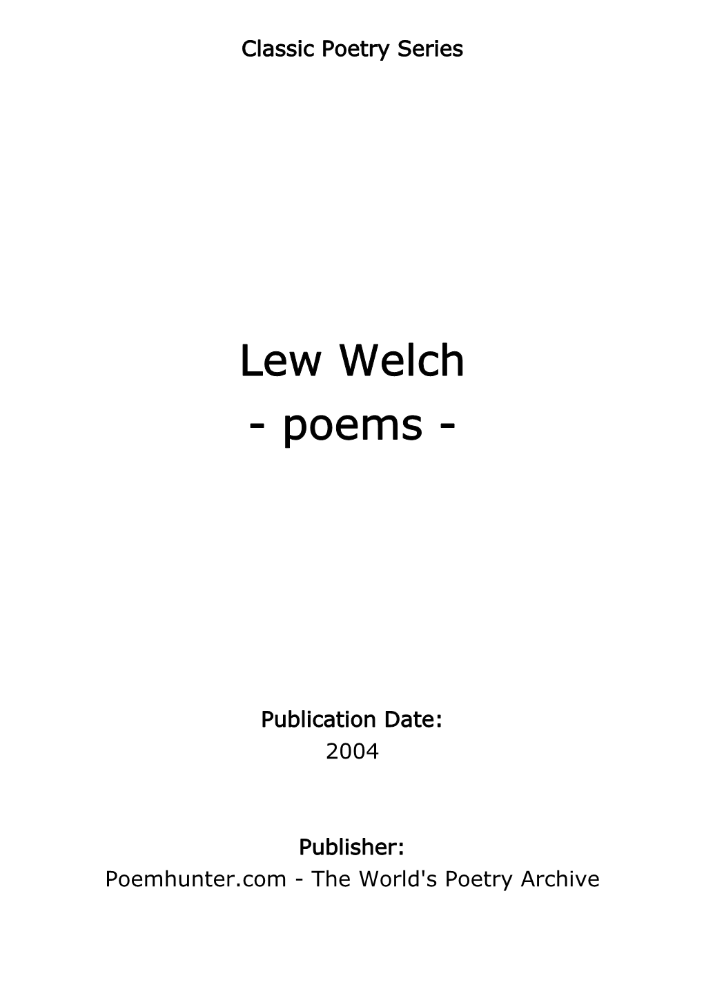 Lew Welch - Poems