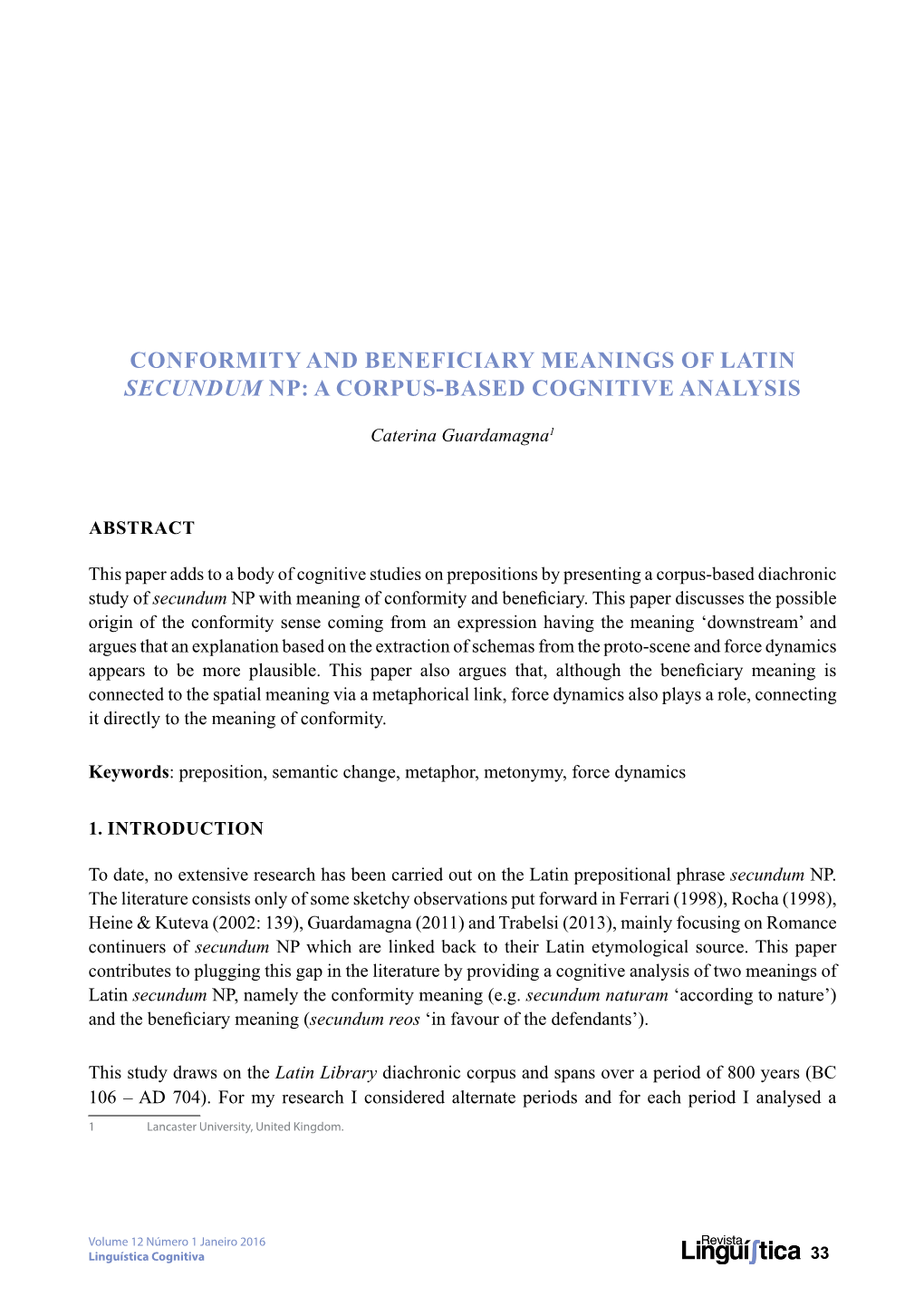 Conformity and Beneficiary Meanings of Latin Secundum Np: a Corpus-Based Cognitive Analysis