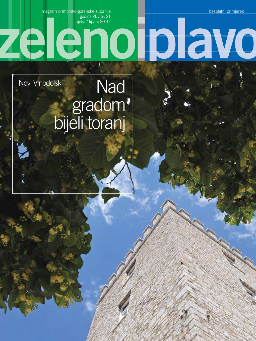 Nad Gradom Bijeli Toranj 2 / Zip 90Dana Dan Županije Rukavina: Svi Imamo Vrhove Koje Želimo Dostići Srijedu, 14