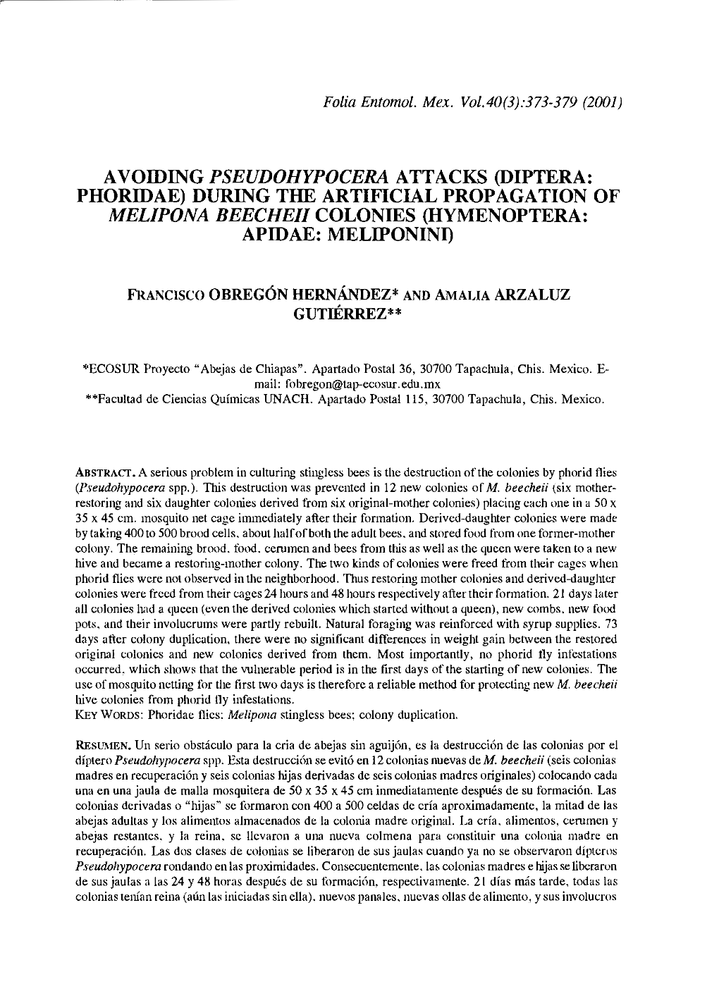 Diptera: Phoridae) During the Artificial Propagation of Melipona Beecheii Colonies (Hymenoptera: Apidae: Meliponini