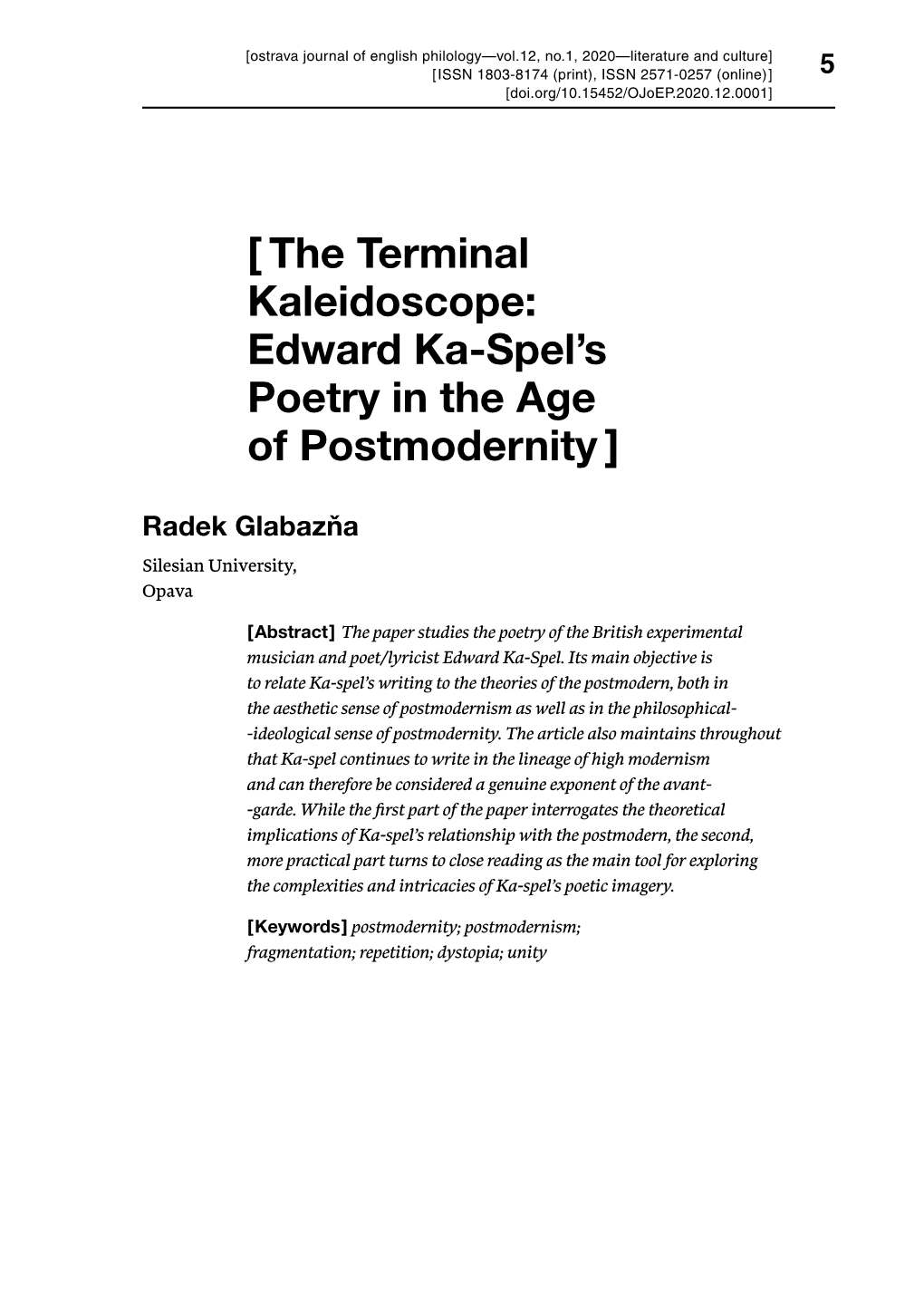 The Terminal Kaleidoscope: Edward Ka ‑Spel's Poetry In