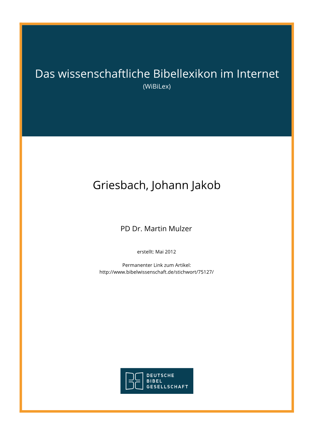 Das Wissenschaftliche Bibellexikon Im Internet Griesbach, Johann Jakob