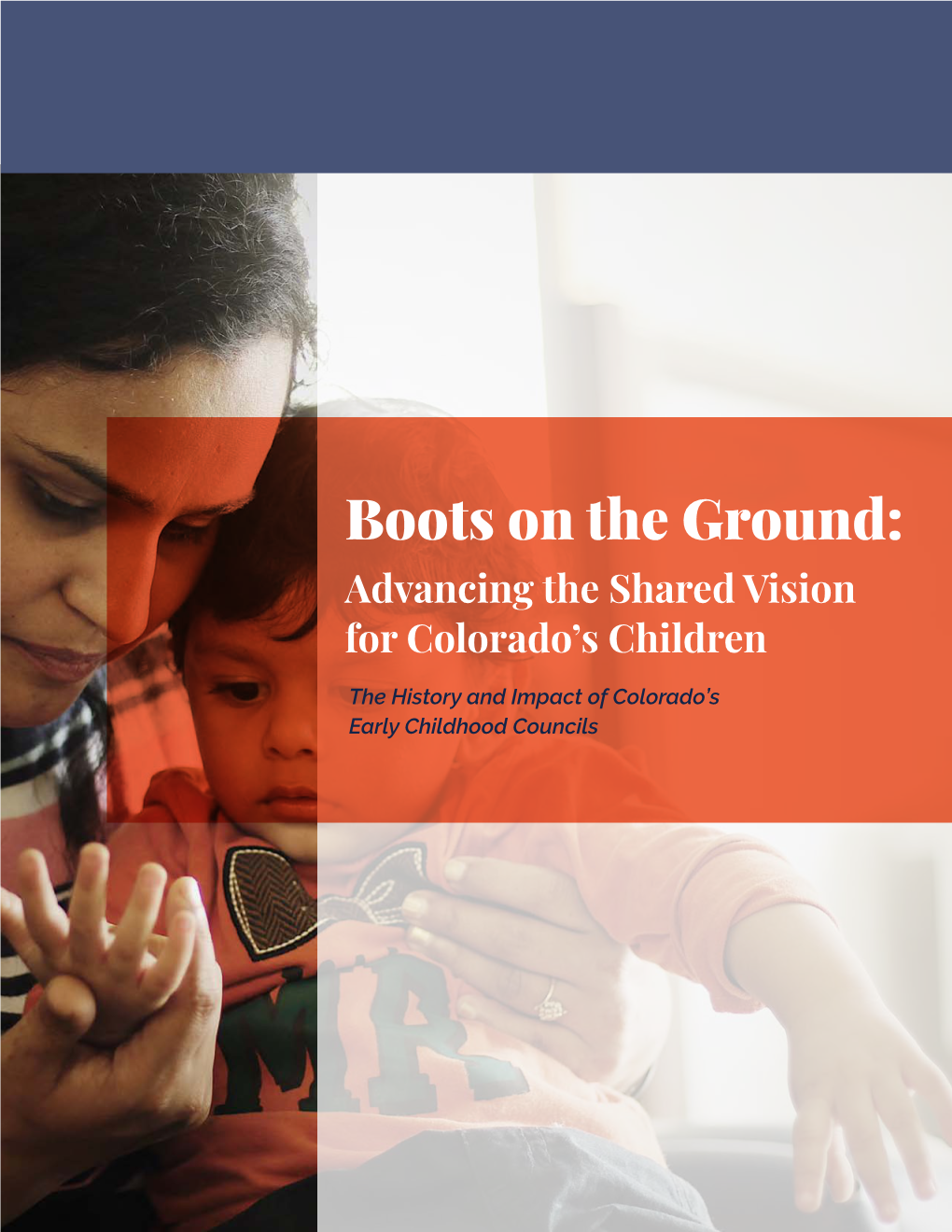 Boots on the Ground: Advancing the Shared Vision for Colorado’S Children