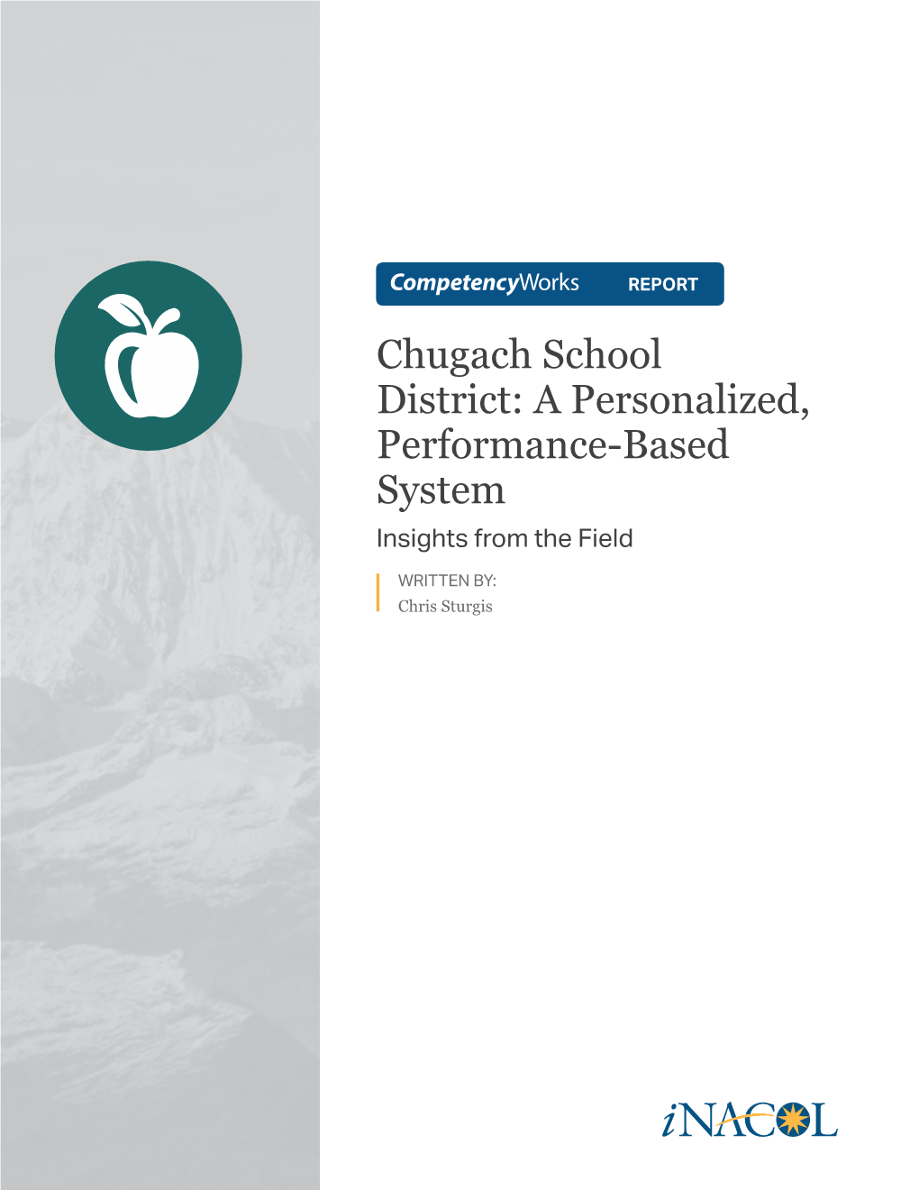 Chugach School District: a Personalized, Performance-Based System Insights from the Field