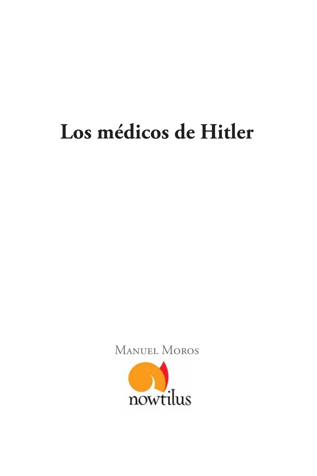 Los Médicos De Hitler