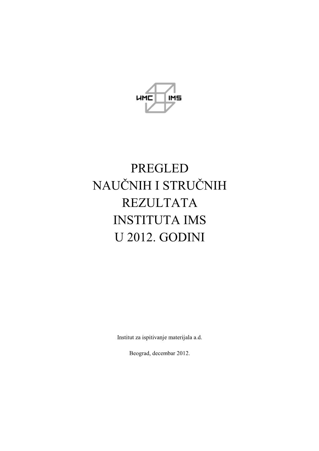 Pregled Naučnih I Stručnih Rezultata Instituta Ims U 2012