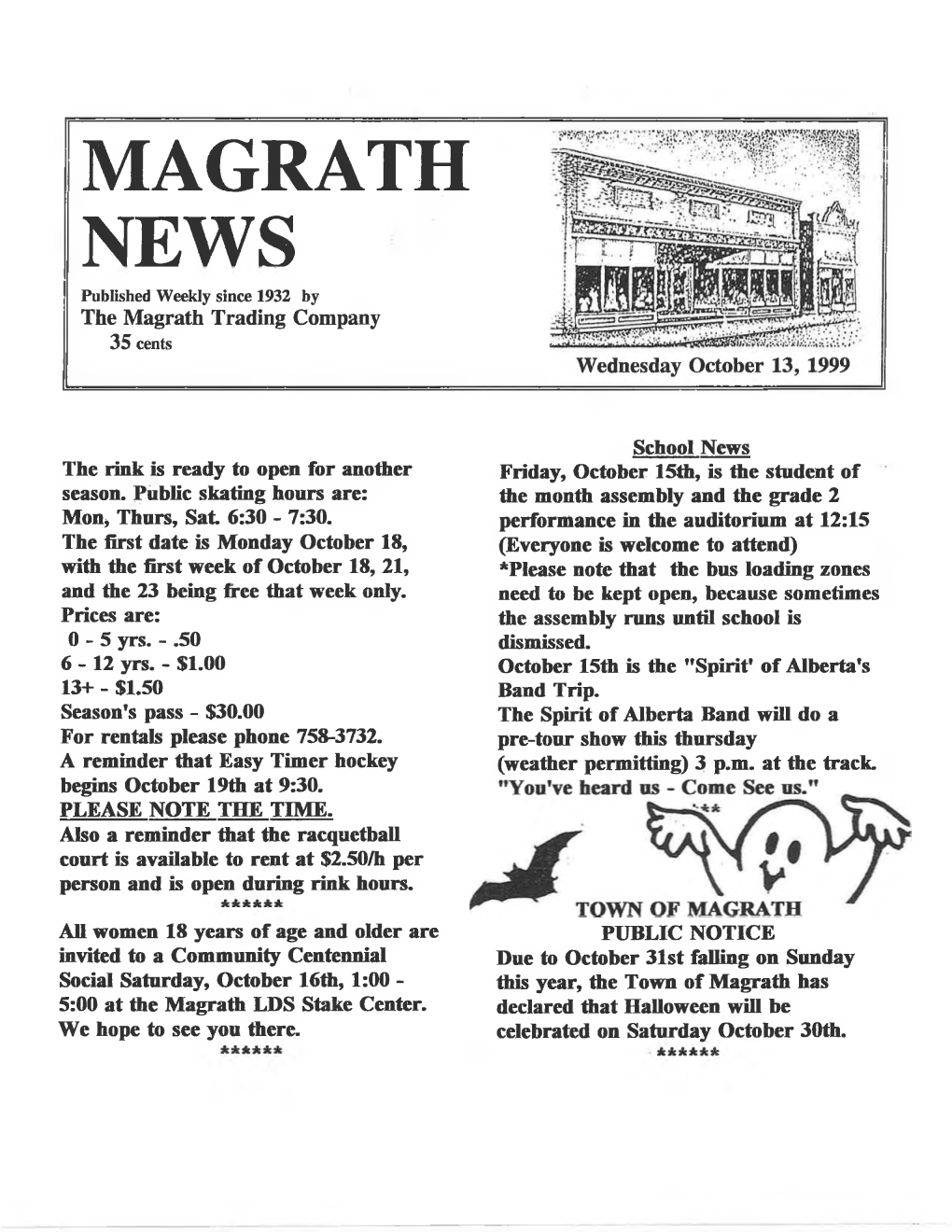 MAGRATH NEWS Published Weekly Since 1932 by the Magrath Trading Company 35 Cents