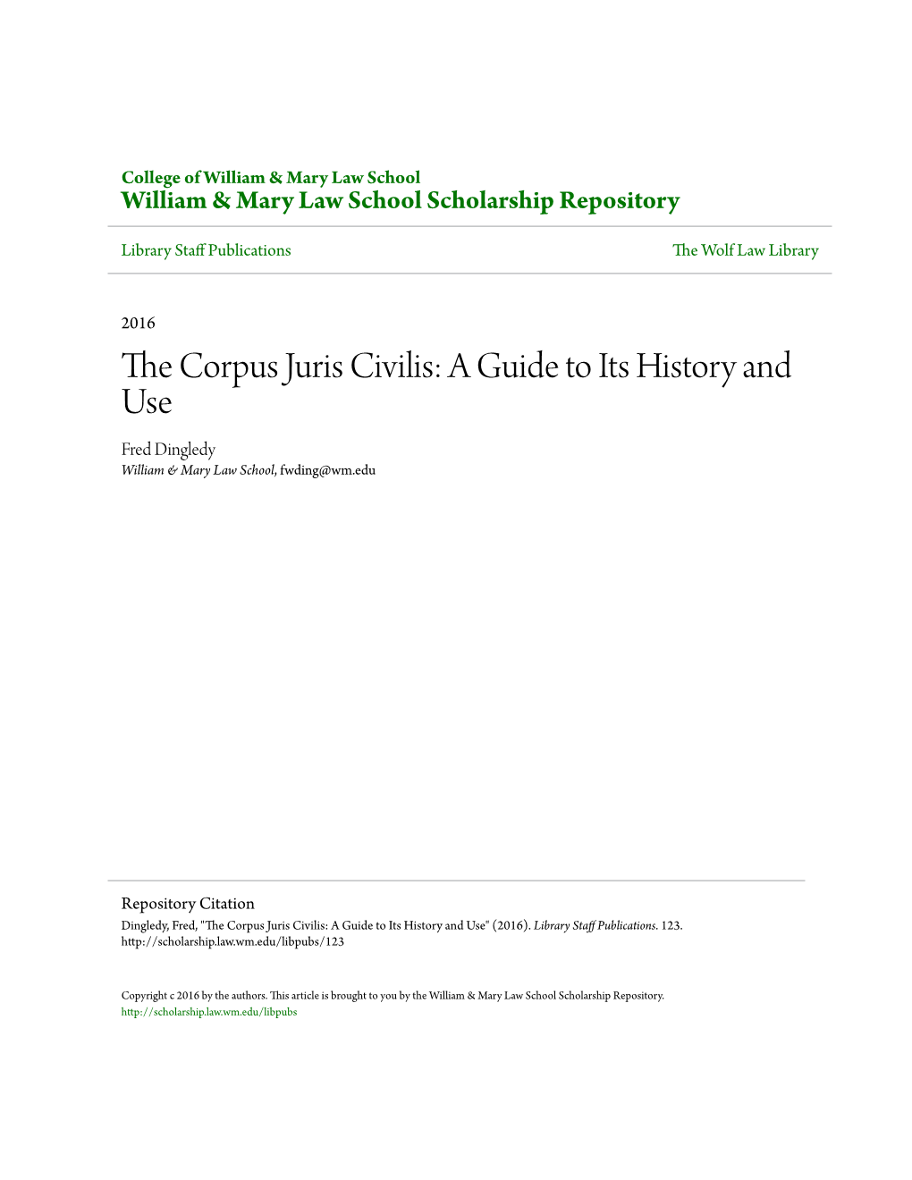 The Corpus Juris Civilis: a Guide to Its History and Use*