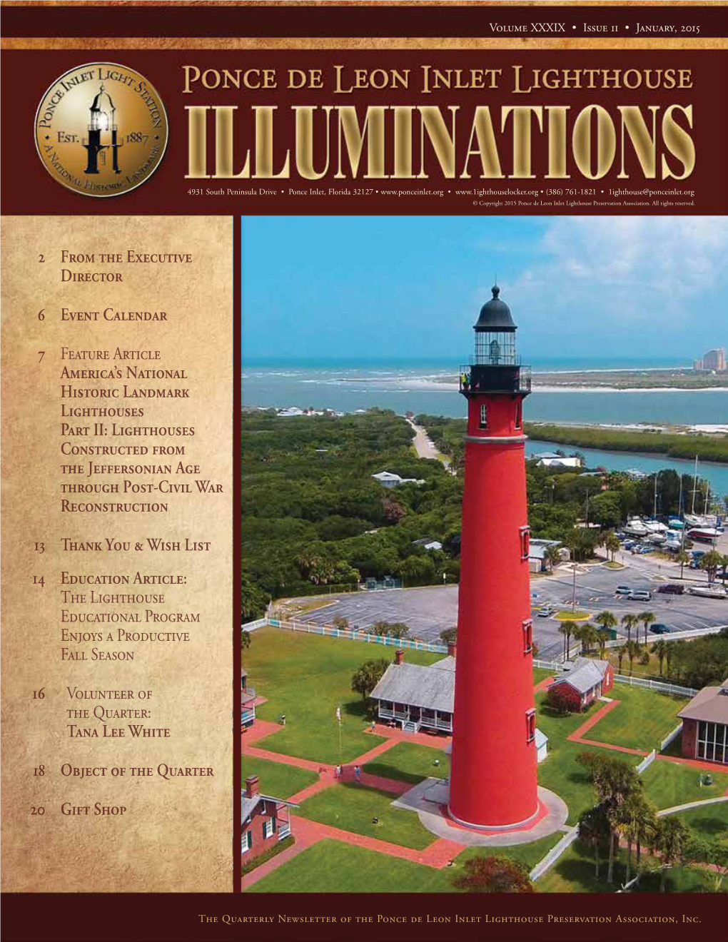 2 from the Executive Director 6 Event Calendar 7 Feature Article America's National Historic Landmark Lighthouses Part II: L