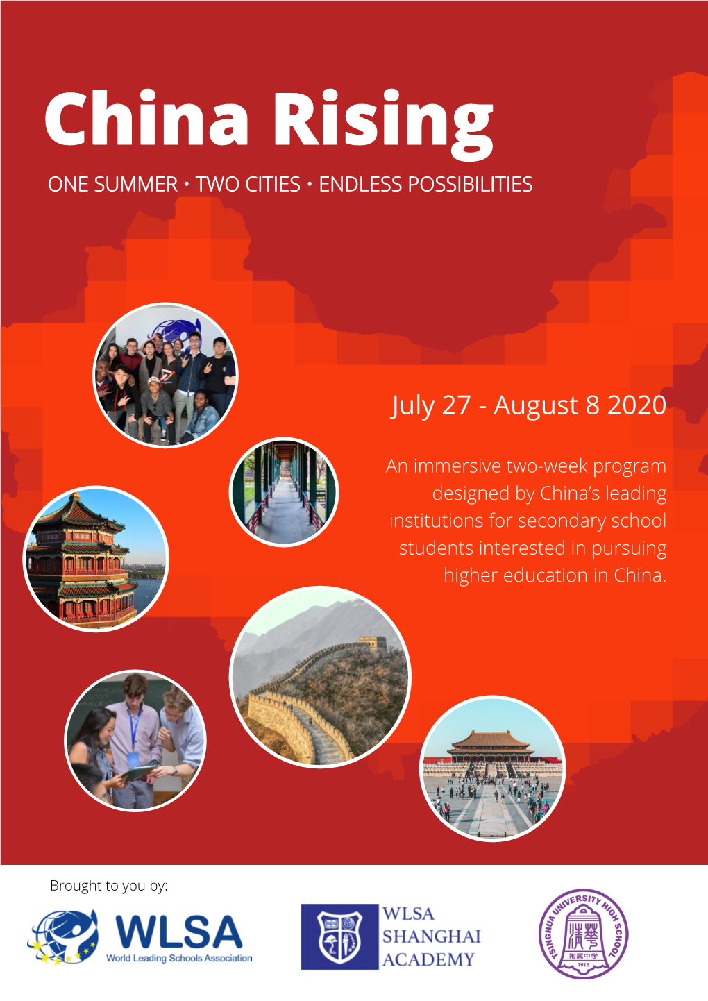 China Rising ONE SUMMER • TWO CITIES • ENDLESS POSSIBILITIES