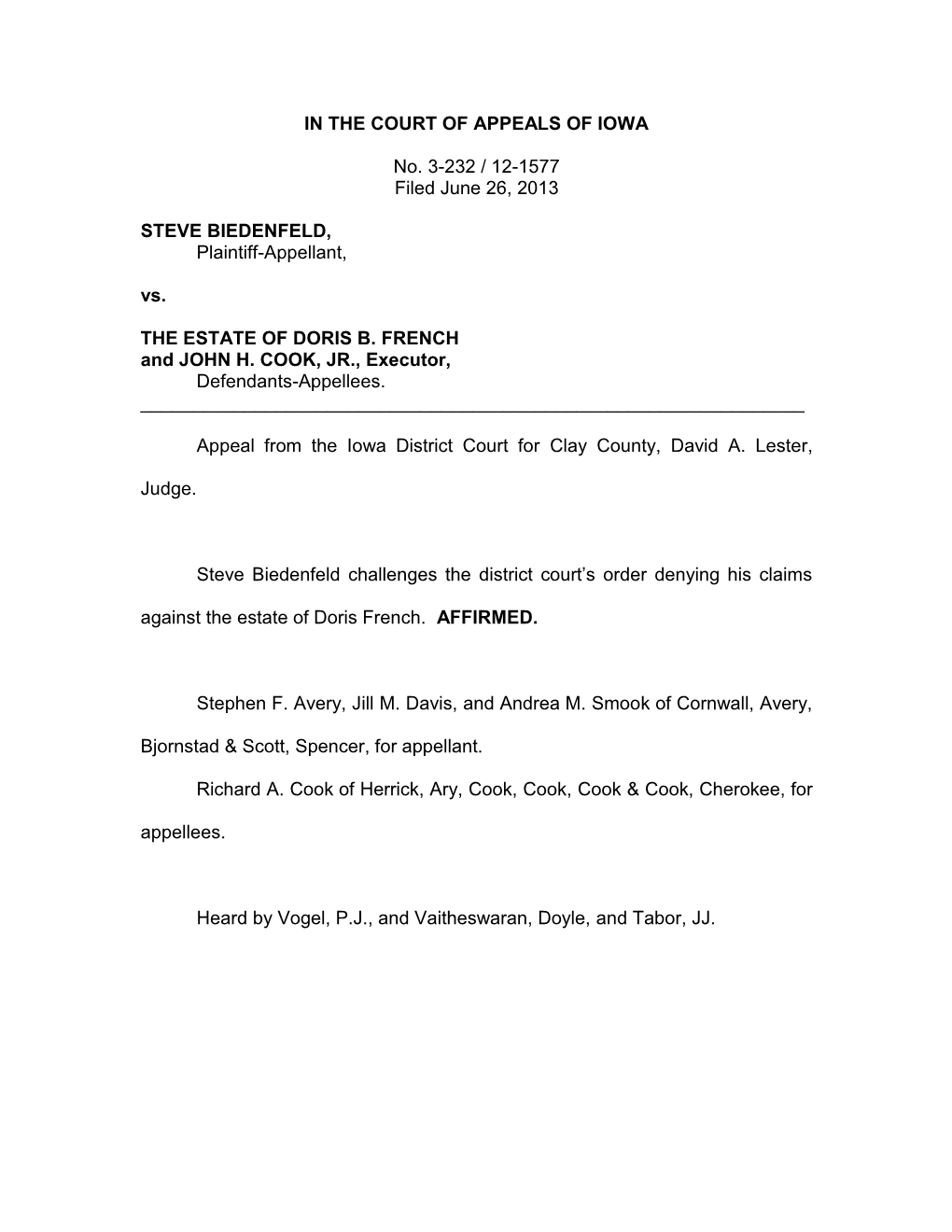 IN the COURT of APPEALS of IOWA No. 3-232 / 12-1577 Filed June 26, 2013 STEVE BIEDENFELD, Plaintiff-Appellant, Vs. the ESTATE O