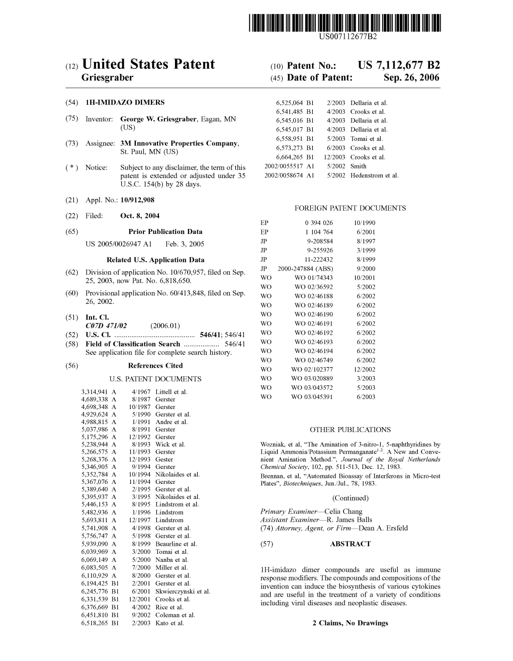 (12) United States Patent (10) Patent No.: US 7,112,677 B2 Griesgraber (45) Date of Patent: Sep