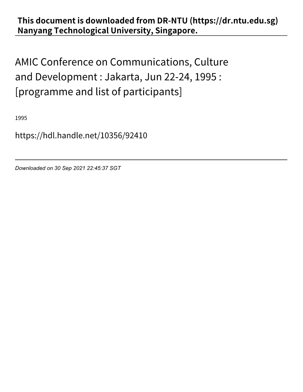 AMIC Conference on Communications, Culture and Development : Jakarta, Jun 22‑24, 1995 : [Programme and List of Participants]