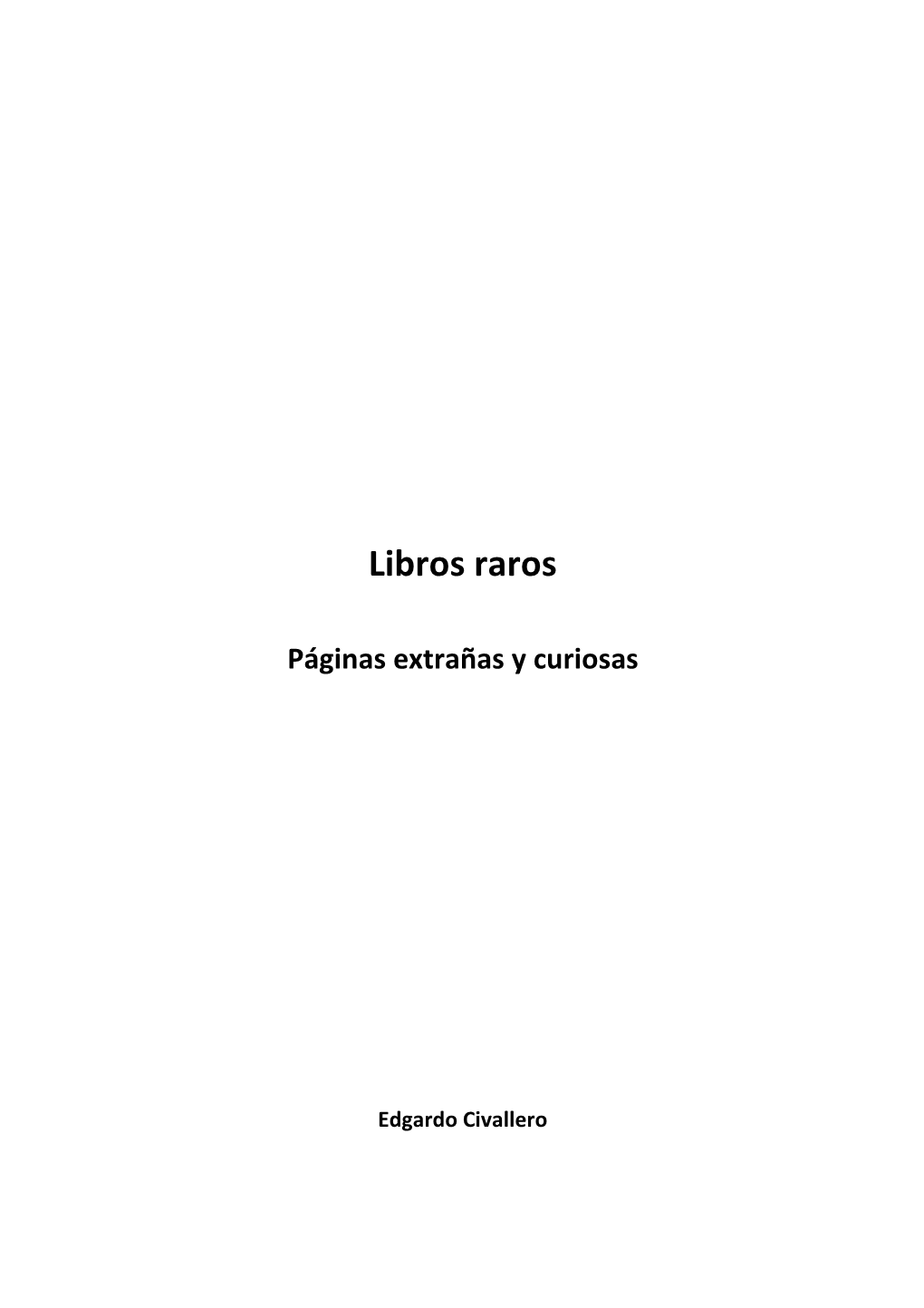 Libros Raros: Páginas Extrañas Y Curiosas