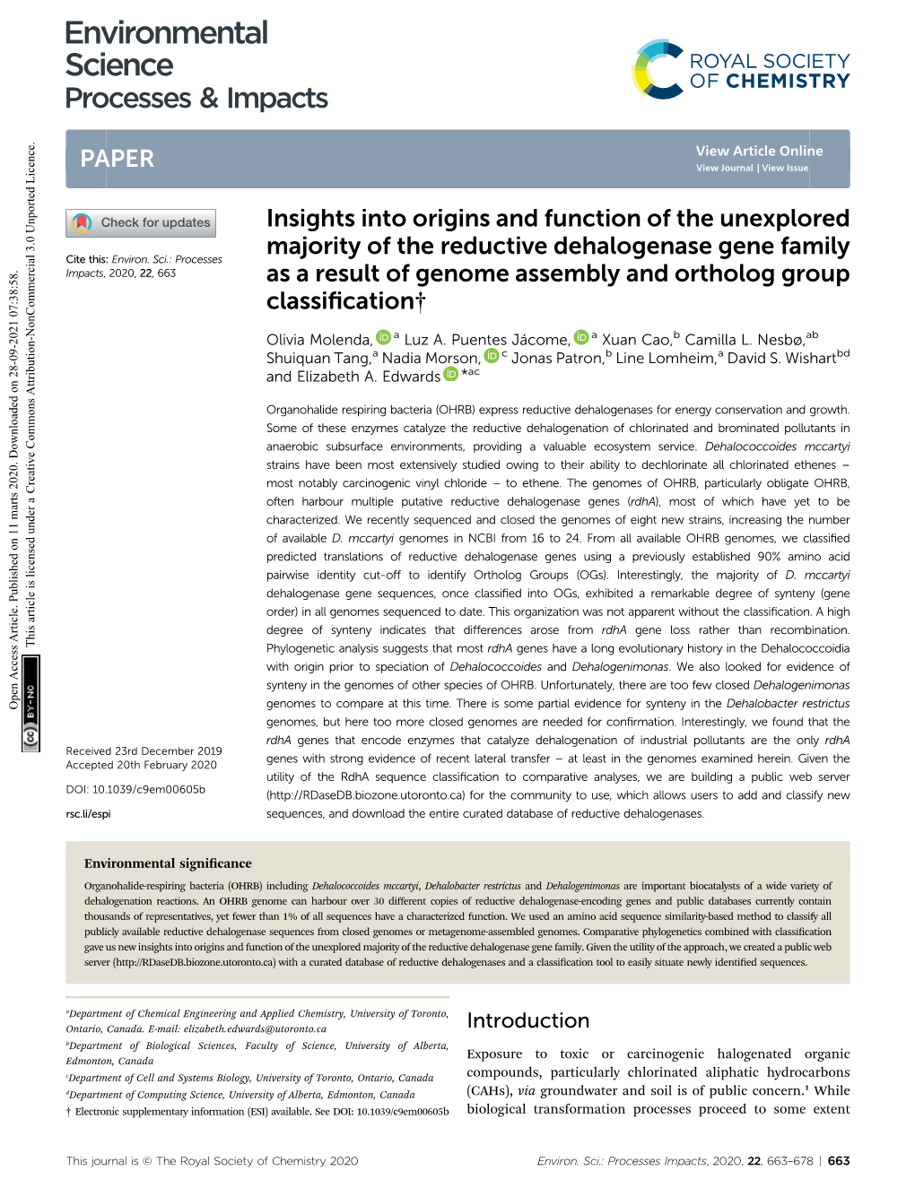 Insights Into Origins and Function of the Unexplored Majority of the Reductive Dehalogenase Gene Family Cite This: Environ