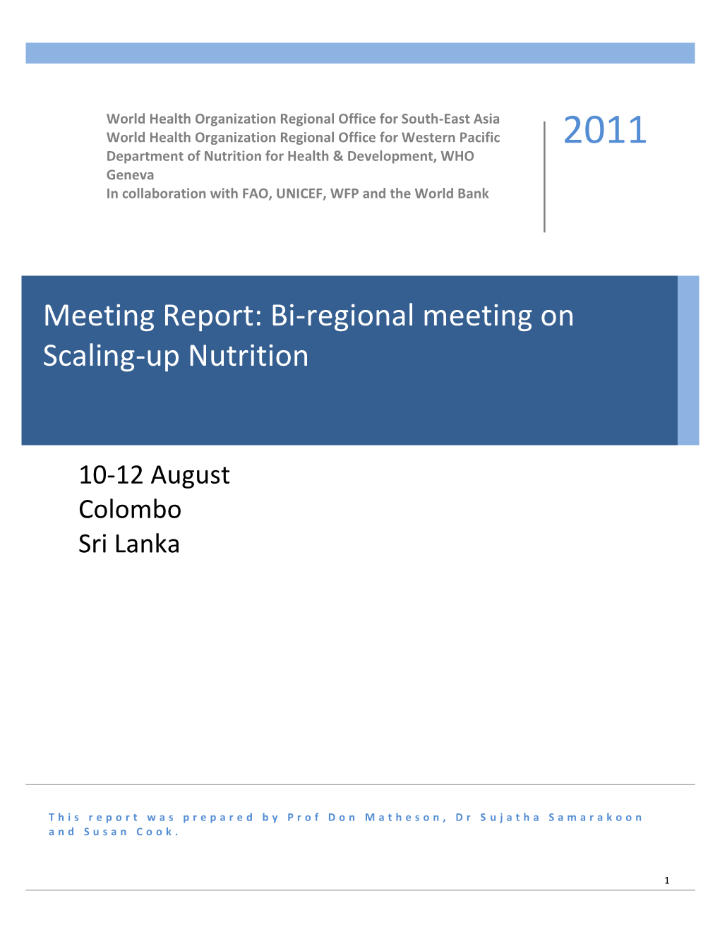 Bi-Regional Meeting on Scaling-Up Nutrition Colombo, Sri Lanka, 10-12 August 2011 [In Collaboration with FAO, UNICEF, WFP and the World Bank] [Rev.1]